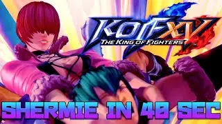 40 second Shermie Guide (The King of Fighters XV)
