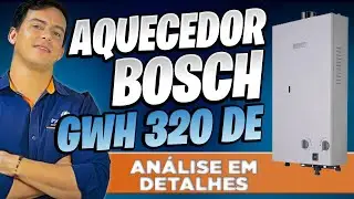 Aquecedor Bosch GWH 320 DE - Análise detalhada