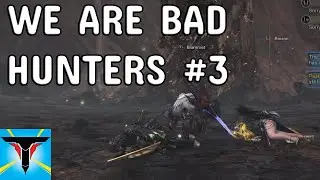 We Are Bad Hunters - 3 - Alatreon [Monster Hunter World: Iceborne Fails]