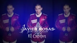 El Capitan Javier Rosas Letra