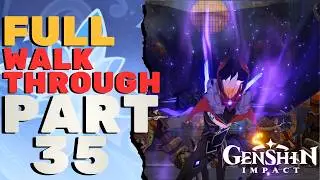 Genshin Impact Part 35 | 100% FULL Walkthrough | 4K