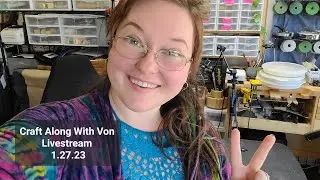 Craft Along with Von Livestream 1.27.23