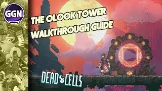 The Clock Tower Walkthrough Guide | Dead Cells