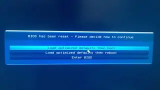 Bios has been reset - please decide how to continue