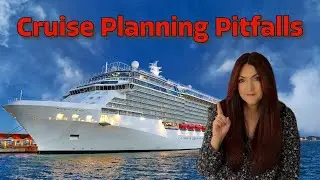 Avoid These 4 Mistakes When Planning Your Cruise