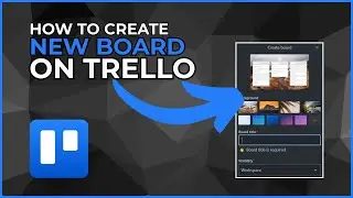 How to Create a New Board on Trello