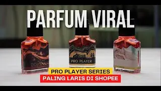 Parfum Viral Paling Laris Di Shopee | Scentplus Pro Player Series