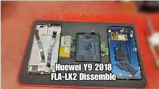 Huawei Y9 2018 disassemble huawei FLA-LX2 disassemble