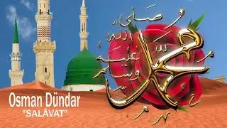 "SALAVAT-I ŞERİFE Osman Dündar(2022)