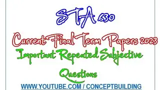 Sta630 vu Current Past Paper Important Repeated Questions