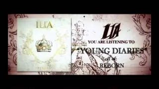 ILIA - "Young Diaries"