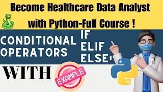 Conditional Operators if, elif, else with Example in Python | Python Tutorial for Beginners