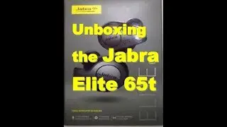Unboxing the Jabra Elite 65t  Review