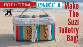 Bag Making Tutorial - Part 1 of 3 - Making The Suzi Toiletry Bag  - Anne Bonney Bags