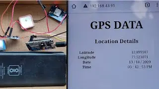 Case Study #7- GPS Module | ESP8266 Webserver | Realtime Latitude Longitude Data