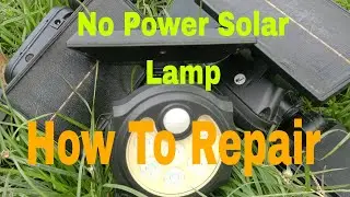 No Power Solar Lamp How To Repair