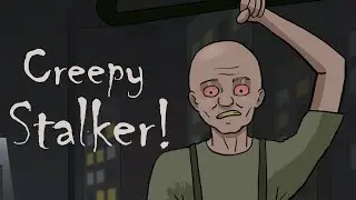 True Creepy Stalker Horror Story Animated