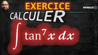 🔴CALCUL INTÉGRAL | INTÉGRATION DE FONCTIONS TRIGONOMÉTRIQUES | PRIMITIVES DE tan^𝟕 𝔁