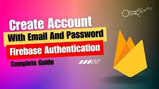 Firebase Authentication In Flutter | SignUp & SignIn | Part 1