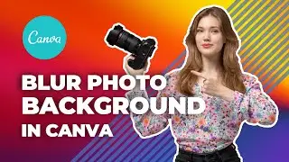 How to Blur a Photo Background in Canva