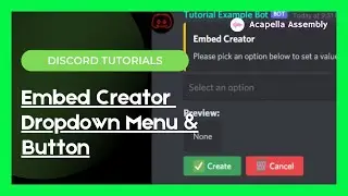Discord Tutorials: How To Add Embeds Creator With Buttons & Dropdown Menu In A Command File