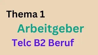 Employer, Topic 1, Telc B2, Speaking Part 1, 