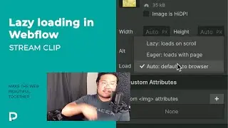 Lazy loading in Webflow - Stream clip