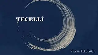 TECELLİ / Yüksel BALTACI