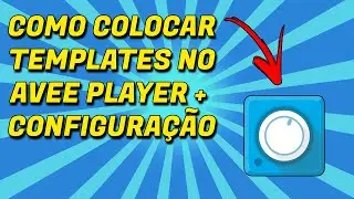 COMO COLOCAR TEMPLATES NO AVEE PLAYER + CONFIGURAÇÃO