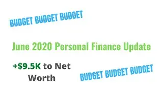 BUDGET BUDGET BUDGET!: June 2020 Personal Finance Update