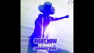 Fifthychild - Right Now (Dropriderz Remix)