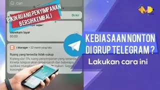 CARA MENGHAPUS VIDEO YANG SUDAH DITONTON DI TELEGRAM DI PENYIMPANAN TELEPON