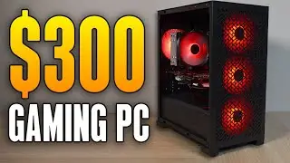 This $300 Cheap Gaming PC Plays EVERYTHING!