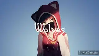 Wolves - Nightcore (Lyrics)