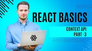 17. React | Context API | Part 3