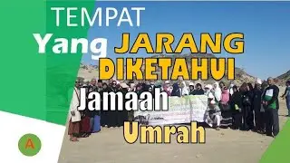PLACE WHICH IS RARELY KNOWN BY UMROH CONGREGATIONS