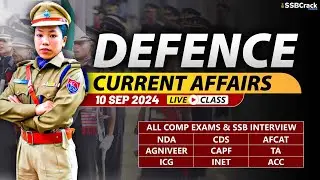 Defence Current Affairs 10 September 2024 |  For NDA CDS AFCAT SSB Interview