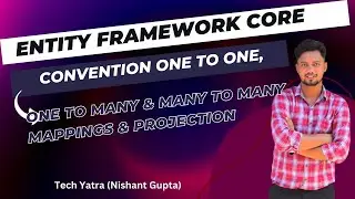 Entity Framework Core - Convention OneToOne,  OneToMany and ManyToMany, Projection,Eager Loading