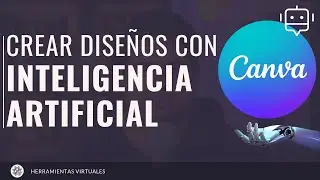 Diseñar en CANVA con Inteligencia Artificial