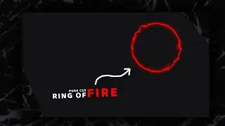 Pure CSS Ring of Fire Animation | Encrypted Code