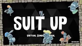 Suit Up! - Virtual Sunday School Kids Worship