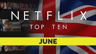 Netflix UK Top Ten Movies | June 2021 | Netflix | Best movies on Netflix | Netflix Originals