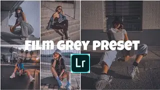 Film grey tone | Grey presets | Film presets | Lightroom editing |