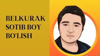 BELKURAK SOTIB MILLIONER BULISH IBORASI HAQIDA BILASIZMI? UNDA VIDEOGA MARHAMAT...