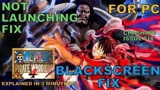 One Piece Pirate Warriors 4 Crash On Startup Fix | Not Launching Fix | Blackscreen Fix For PC