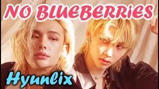 HYUNLIX - NO BLUEBERRIES