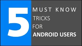 Android 6.0 Marshmallow Tips & Tricks