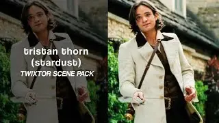 tristan thorn (stardust) twixtor scene pack