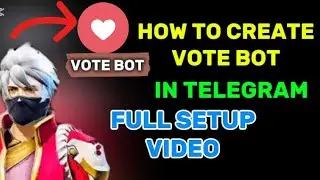 HOW TO CREATE VOTE BOT IN TELEGRAM | FULL SETUP VIDEO | AYAN CODEX FF