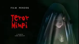 Teror Mimpi! | Film Pendek Horor by Aang Hidayat